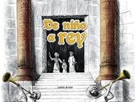 De Niño a Rey (Rústica) [Libro]