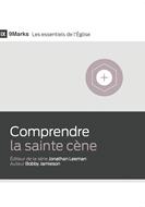 Comprendre la sainte cène