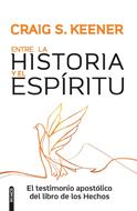 Entre la Historia y el Espíritu (Rústica)