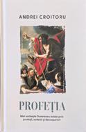 Profeția – Andrei Croitoru