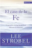 El Caso de la Fe (Rústica) [Libro]