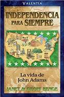 Independencia para Siempre (Rústica) [Libro]
