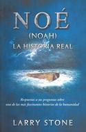 Noé- La Historia Real (Rustica) [Libro]