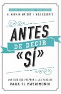 Antes de Decir Sí (Rústica) [Libro]