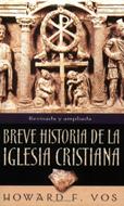 Breve Historia de la Iglesia Cristiana (Rústica) [Libro]