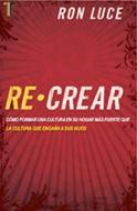 Re-crear (Rústica) [Libro]