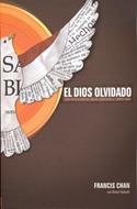 El Dios Olvidado (Rústica) [Libro]