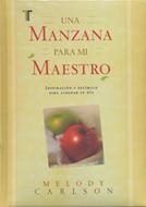 UNA MANZANA PARA MI MAESTRO TD [Libro]