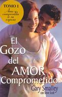 El gozo del Amor Comprometido - Tomo 1 (Rústica) [Libro]