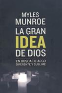 La Gran Idea de Dios (Rústica) [Libro]