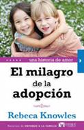 Milagro de la Adopción (Rústica) [Libro]