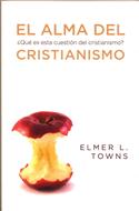 El Alma del Cristianismo (Rústica) [Libro]