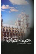 La Confesión de Fe de Westminster (Rústica) [Libro]