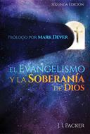 El Evangelismo y la Soberanía de Dios (Rústica) [Libro]