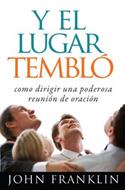 Y el Lugar Tembló (Rústica) [Libro]