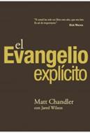 El Evangelio Explícito (Rústica) [Libro]