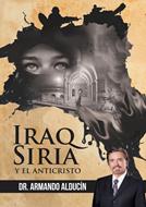 Iraq, Siria y el Anticristo (Rústica) [Libro]