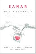 Sanar Bajo la Superficie (Rústica) [Libro]