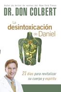 La Desintoxicación de Daniel (Rústica) [Libro]