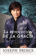 La Revolución de la Gracia (Rústica) [Libro]