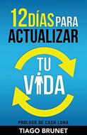 12 Días Para Actualizar tu Vida (Rústica) [Libro]