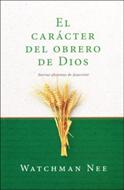 El Carácter del Obrero de Dios (Rústica) [Libro]