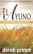 El ayuno (Rústica) [Libro]