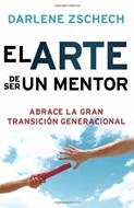 El Arte de ser un Mentor (Rústica) [Libro]