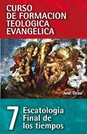 Escatología: Final de los Tiempos - Tomo 7 (Rústica) [Libro]
