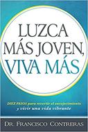 Luzca más jóven, viva más (Rustica) [Libro]