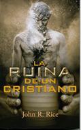 La Ruina de un Cristiano (Rústica) [Libro]