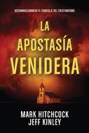 La Apostasía Venidera (Rústica) [Libro]