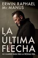 La Última Flecha (Rústica) [Libro]