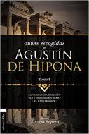 Obras Escogidas de Agustín De Hipona Tomo 1 (Rústica) [Libro]