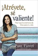 ¡Atrévete sé valiente! (Rústica) [Libro]