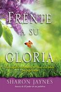 Frente a Su Gloria (Rústica) [Libro]