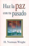 Haz la Paz con tu Pasado (Rústica) [Libro]
