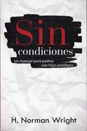 Sin Condiciones (Tapa suave rústica) [Libro]