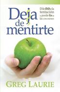Deja de Mentirte (Rústica) [Libro]