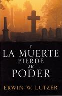 Y La Muerte Pierde Su Poder (Rústica) [Libro]