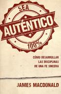 Sea auténtico (Rústica) [Libro]