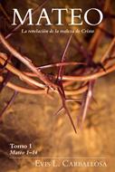 Mateo: La Revelación de la Realeza De Cristo (Rústica) [Libro]