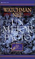 Un Mejor Pacto (Rústica) [Libro]