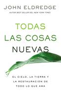 Todas las Cosas Nuevas (Rústica) [Libro]