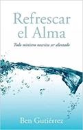 Refrescar el Alma (Rústica) [Libro]