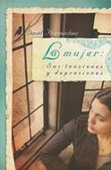 La Mujer: sus Tensiones y Depresiones (Rústica) [Libro]