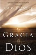 La Gracia de Dios (Rústica) [Libro]