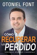 Cómo Recuperar lo Perdido (Rústica) [Libro]