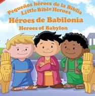 Héroes de Babilonia (Rústica) [Libro]