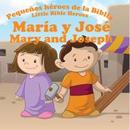 MARIA Y JOSE PEQUEÑOS HEROES BIB (Tapa rústica suave) [Libro de Niños]
